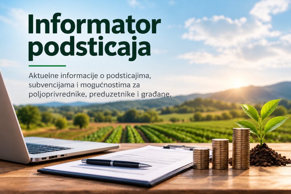 Informator podsticaja – subvencije, konkursi i javni pozivi u BiH.